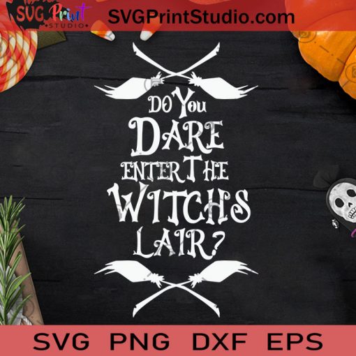 Do You Dare Enter The Witch Lair Brooms SVG, The Witch Lair Brooms SVG, The Witch Halloween SVG