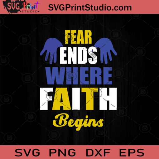 Fear Ends Where Faith Begins SVG, Covid-19 SVG, Virus SVG, Social Distancing SVG, Quarantine SVG