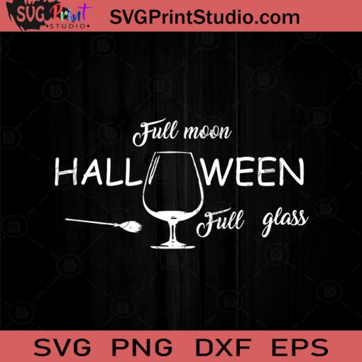 Full Moon Halloween Full Glass SVG, Halloween Horror SVG, Halloween SVG EPS DXF PNG Cricut File Instant Download