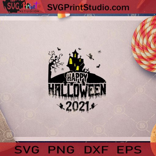 Happy Halloween 2021 SVG, Funny Halloween 2021 SVG, Happy Halloween SVG