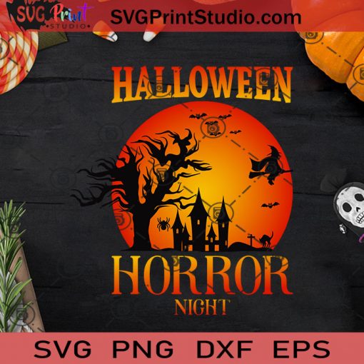 Halloween Horror Night SVG, Halloween Horror SVG, Halloween SVG EPS DXF PNG Cricut File Instant Download