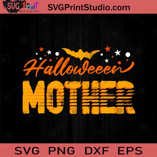 Halloween Mother SVG, Halloween Horror SVG, Happy Halloween SVG EPS DXF PNG Cricut File Instant Download