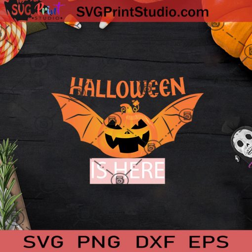Halloween Is Here SVG, Halloween Horror SVG, Halloween SVG EPS DXF PNG Cricut File Instant Download