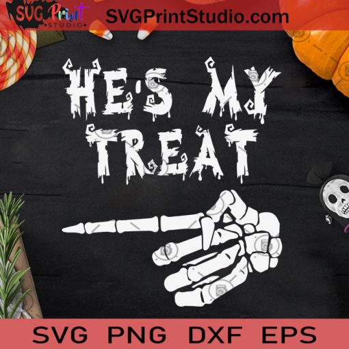 He's My Treat Matching Halloween Costume SVG, Funny Halloween SVG, Happy Halloween SVG