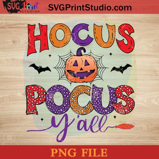 Hocus Pocus Y'all PNG, Halloween Horror PNG, Happy Halloween PNG Instant Download