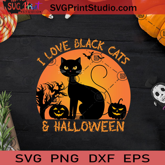 Download I Love Black Cats And Halloween Svg Halloween Horror Svg Halloween Svg Eps Dxf Png Cricut File Instant Download Svg Print Studio