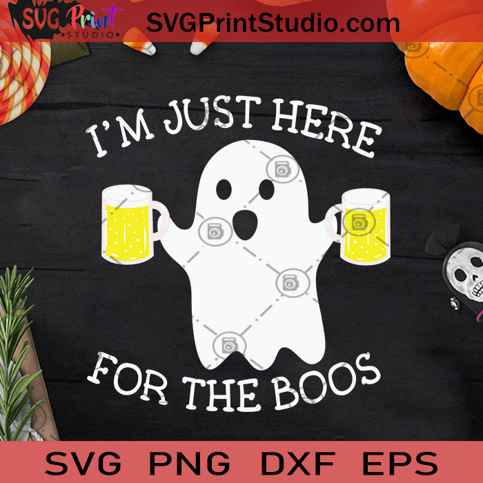 drinking svg alcohol svg wine svg halloween shirt here for the boos adult halloween iron on i/'m only here for the boos svg funny svg