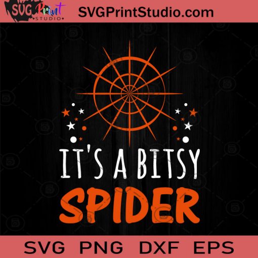 It Is Bitsy Spider Halloween SVG, Halloween Horror SVG, Happy Halloween SVG EPS DXF PNG Cricut File Instant Download