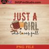 Just A Girl Who Loves Fall PNG, Halloween PNG, Happy Halloween PNG Instant Download