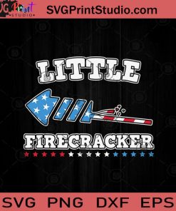 Firecracker Little On 4th of July SVG PNG EPS DXF Silhouette Cut Files