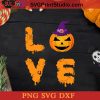 Love Halloween Pumpkin Witch SVG, Halloween Pumpkin SVG, Happy Halloween SVG DXF PNG Cricut File Instant Download