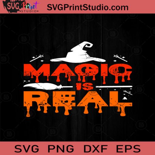 Magic Is Real Halloween SVG, Halloween Horror SVG, Happy Halloween SVG EPS DXF PNG Cricut File Instant Download