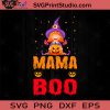 Mama Is My Boo Halloween SVG, Boos SVG, Happy Halloween SVG EPS DXF PNG Cricut File Instant Download