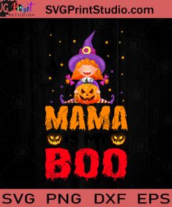 Mama Is My Boo Halloween SVG, Boos SVG, Happy Halloween SVG EPS DXF PNG Cricut File Instant Download
