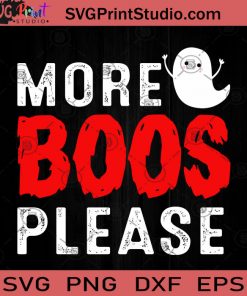 More Boos Please Halloween SVG, Boos SVG, Happy Halloween SVG EPS DXF PNG Cricut File Instant Download