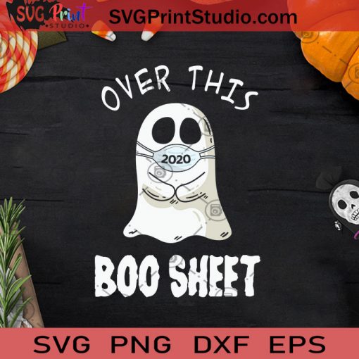 Over This Boo Sheet Halloween Ghost Mask SVG, Boo Ghost SVG, Boo Sheet SVG, Halloween Boo Sheet SVG