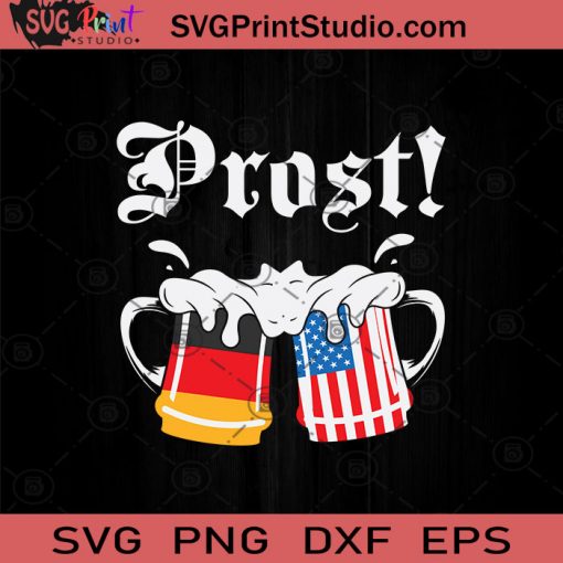 Prost Beer German American Flag SVG, Drinking Beer SVG, Drinking Alcohol SVG, Beer Lover SVG