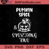 Pumpkin Spice Halloween SVG, Halloween Pumpkin SVG, Happy Halloween SVG EPS DXF PNG Cricut File Instant Download
