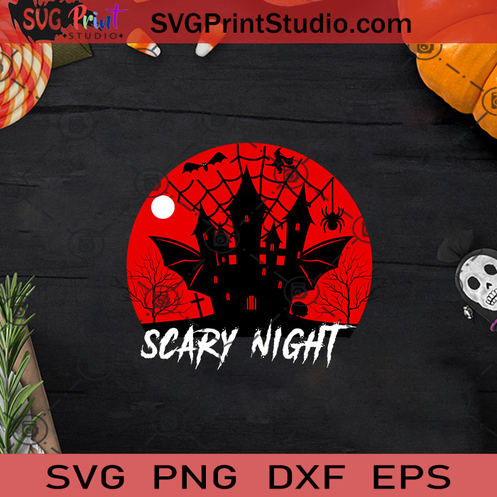 Scary Night Halloween SVG, Halloween Horror SVG, Halloween SVG EPS DXF