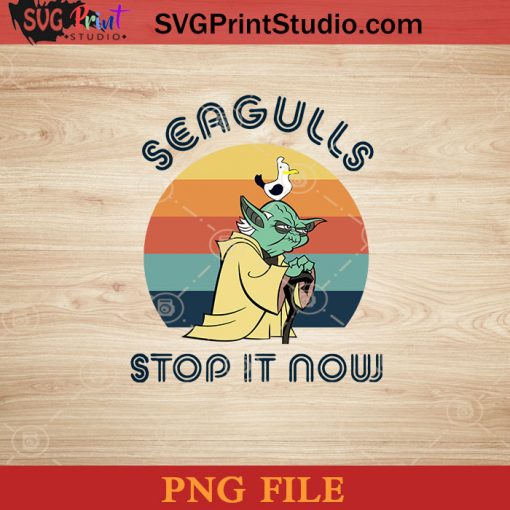 Seagulls Stop It Now PNG, Starwars PNG, Seagulls PNG, Master Yoda PNG Instant Download