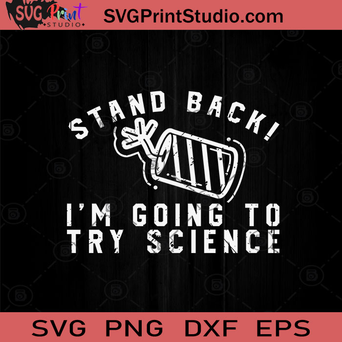 Firecrakers Stand Back Im Going SVG PNG EPS DXF Silhouette Cut Files