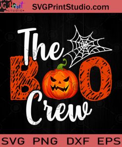 The Boo Crew Halloween SVG, Boos SVG, Happy Halloween SVG EPS DXF PNG Cricut File Instant Download