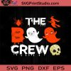 The Boo Crew Halloween SVG, Boos SVG, Happy Halloween SVG EPS DXF PNG Cricut File Instant Download