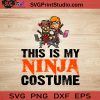 This Is My Ninja Costume Halloween SVG, Halloween Horror SVG, Happy Halloween SVG EPS DXF PNG Cricut File Instant Download
