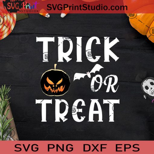 Trick or Treat Halloween SVG, Halloween Pumpkin SVG, Happy Halloween SVG EPS DXF PNG Cricut File Instant Download
