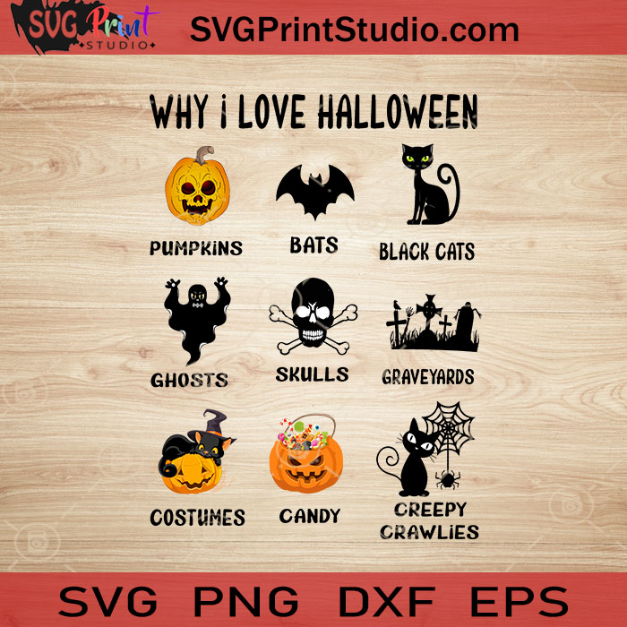 Download Why I Love Halloween Svg Halloween Horror Svg Happy Halloween Svg Eps Dxf Png Cricut File Instant Download Svg Print Studio