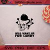 Will Wake Up For Candy Black Cat Skull SVG, Skull Halloween SVG, Horror Skull Halloween SVG
