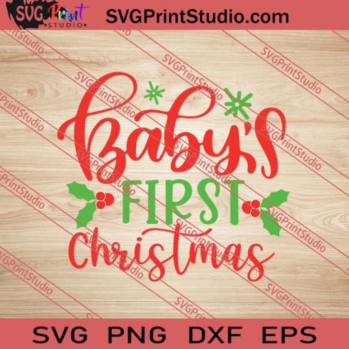 Baby's First Christmas SVG PNG EPS DXF Silhouette Cut Files