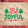 Be Joyful Christmas SVG PNG EPS DXF Silhouette Cut Files