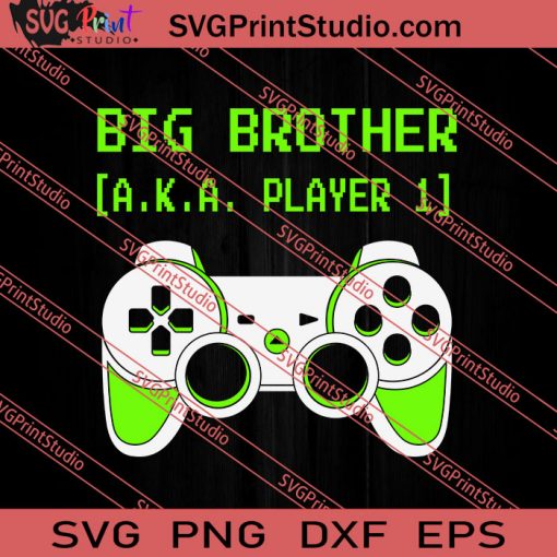 Big Brother AKA Player 1 SVG PNG EPS DXF Silhouette Cut Files