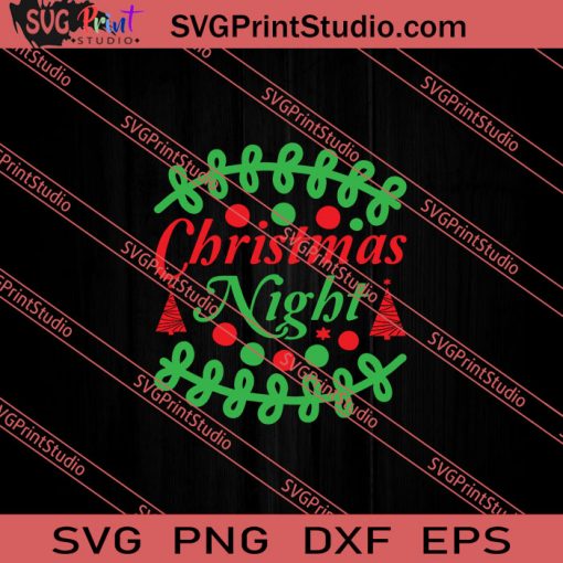 Christmas Night Merry Christmas SVG PNG EPS DXF Silhouette Cut Files