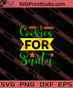 Cookies For Santa Christmas SVG PNG EPS DXF Silhouette Cut Files