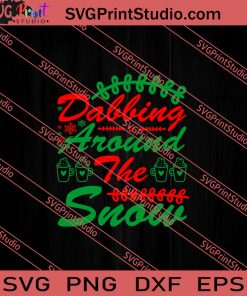 Dabbing Around The Snow Christmas SVG PNG EPS DXF Silhouette Cut Files