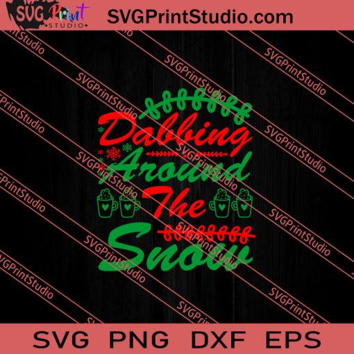 Dabbing Around The Snow Christmas SVG PNG EPS DXF Silhouette Cut Files