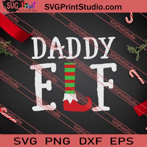 Daddy Elf Christmas SVG PNG EPS DXF Silhouette Cut Files