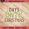Days Until Christmas SVG PNG EPS DXF Silhouette Cut Files