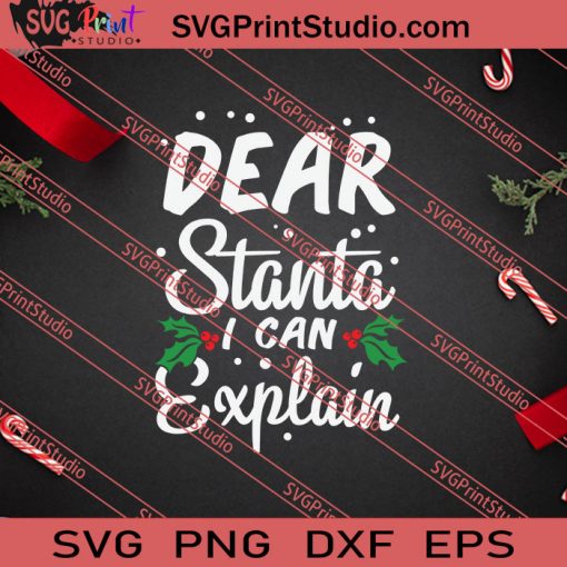 Dear Stanta I Can Explain SVG PNG EPS DXF Silhouette Cut Files