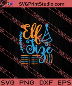 Elf Size Christmas SVG PNG EPS DXF Silhouette Cut Files