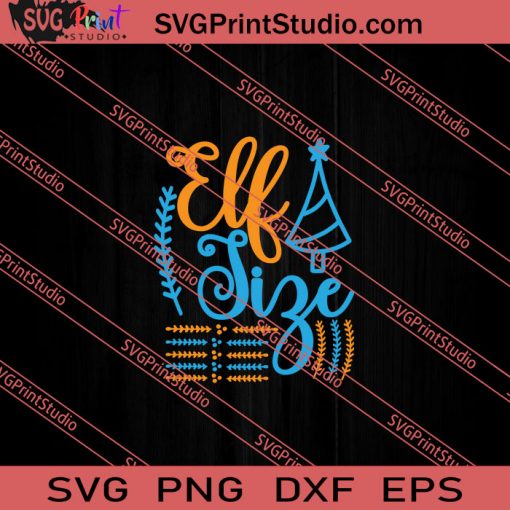 Elf Size Christmas SVG PNG EPS DXF Silhouette Cut Files