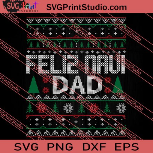 Feliz Navi DAD Christmas SVG PNG EPS DXF Silhouette Cut Files