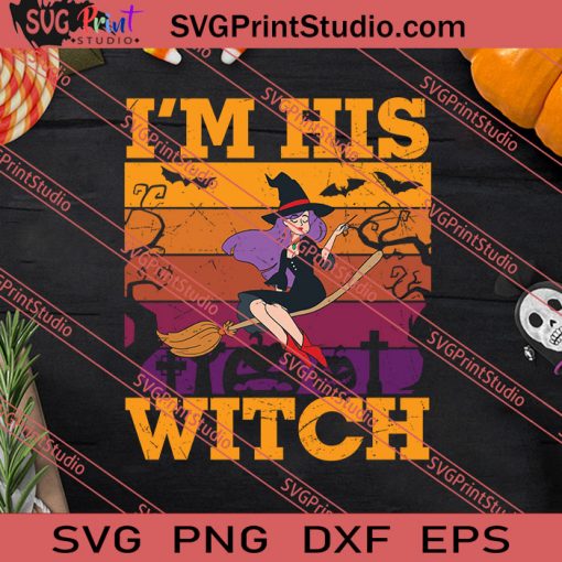 Im His Witch Halloween Couples Costume SVG PNG EPS DXF Silhouette Cut Files