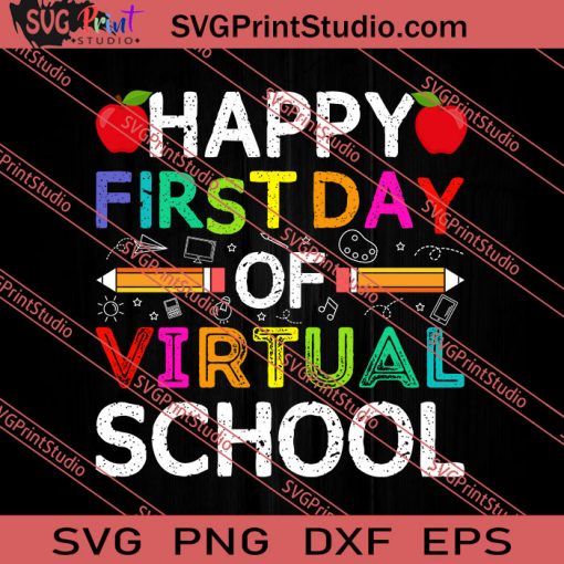 Happy First Day Virtual Of School SVG PNG EPS DXF Silhouette Cut Files