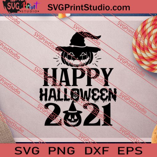 Happy Halloween 2021 SVG PNG EPS DXF Silhouette Cut Files