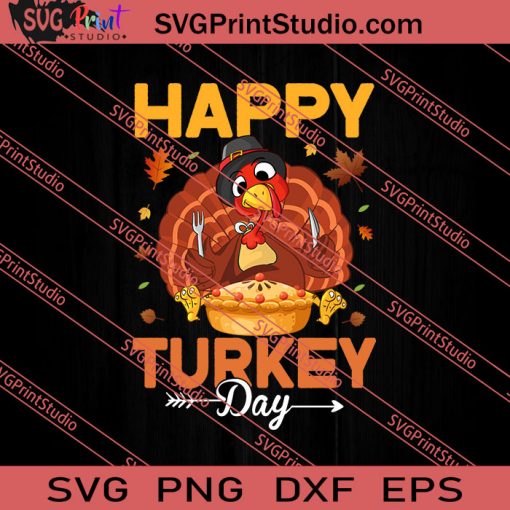 Happy Turkey Thanksgiving Day SVG PNG EPS DXF Silhouette Cut Files