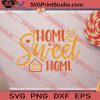 Home Sweet Home Fall SVG PNG EPS DXF Silhouette Cut Files