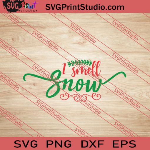 I Smell Snow Christmas SVG PNG EPS DXF Silhouette Cut Files